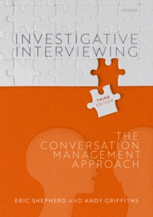 Investigative Interviewing : The Conversation Management Approach