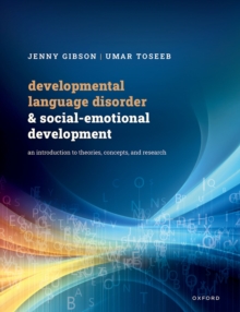 Developmental Language Disorder and Social-Emotional Development : An Introduction to Theories, Concepts, and Research