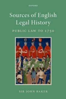 Sources of English Legal History : Public Law to 1750