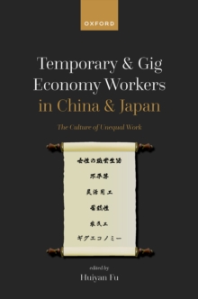 Temporary and Gig Economy Workers in China and Japan : The Culture of Unequal Work