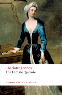 The Female Quixote : or The Adventures of Arabella