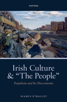 Irish Culture and "The People" : Populism and its Discontents