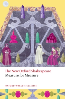 Measure for Measure : The New Oxford Shakespeare