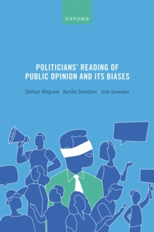 Politicians' Reading of Public Opinion and its Biases