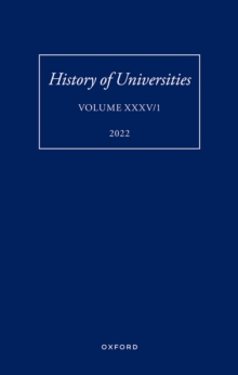 History of Universities XXXV / 1 : The Unloved Century: Georgian Oxford Reassessed