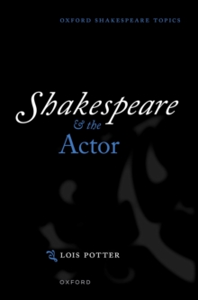 Shakespeare and the Actor