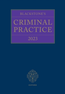 Blackstone's Criminal Practice 2023