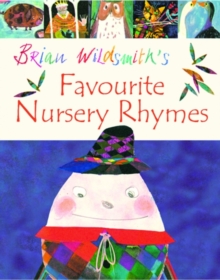 Brian Wildsmith's Favourite Nursery Rhymes, Paperback Book Brian Wildsmith's Favourite Nursery Rhymes, Paperback Book