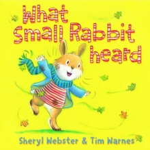 What Small Rabbit Heard, Paperback Book What Small Rabbit Heard, Paperback Book