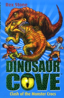 Dinosaur Cove: Clash of the Monster Crocs, Paperback Book Dinosaur Cove: Clash of the Monster Crocs, Paperback Book