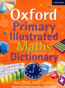 Oxford Primary Illustrated Maths Dictionary, Mixed media product Book Oxford Primary Illustrated Maths Dictionary, Mixed media product Book