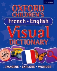 Oxford Children's French-English Visual Dictionary, Paperback Book Oxford Children's French-English Visual Dictionary, Paperback Book