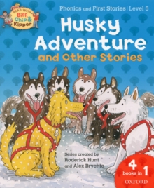 Oxford Reading Tree Read With Biff, Chip, and Kipper: Husky Adventure & Other Stories : Level 5 Phonics and First Stories, Paperback Book Oxford Reading Tree Read With Biff, Chip, and Kipper: Husky Adventure & Other Stories : Level 5 Phonics and First Stories, Paperback Book