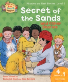 Oxford Reading Tree Read With Biff, Chip, and Kipper: Secret of the Sands & Other Stories : Level 6 Phonics and First Stories, Paperback Book Oxford Reading Tree Read With Biff, Chip, and Kipper: Secret of the Sands & Other Stories : Level 6 Phonics and First Stories, Paperback Book