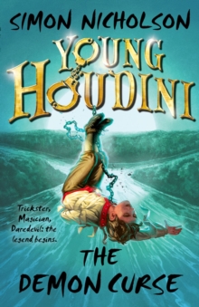 Young Houdini: The Demon Curse, Paperback / softback Book Young Houdini: The Demon Curse, Paperback / softback Book