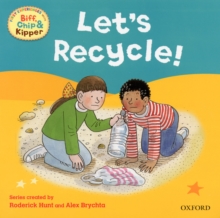 Oxford Reading Tree Read With Biff, Chip, and Kipper: First Experiences: Let's Recycle!, Paperback Book Oxford Reading Tree Read With Biff, Chip, and Kipper: First Experiences: Let's Recycle!, Paperback Book