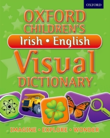 Oxford Children's Irish-English Visual Dictionary, Paperback Book Oxford Children's Irish-English Visual Dictionary, Paperback Book