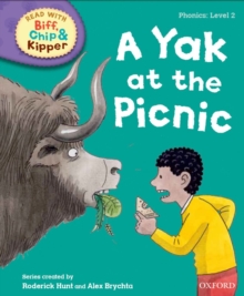 Oxford Reading Tree Read with Biff, Chip and Kipper: Phonics: Level 2: A Yak at the Picnic, Hardback Book Oxford Reading Tree Read with Biff, Chip and Kipper: Phonics: Level 2: A Yak at the Picnic, Hardback Book