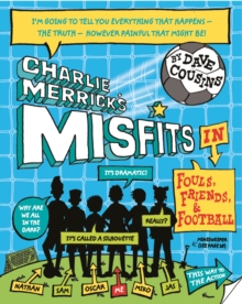 Charlie Merrick's Misfits in Fouls, Friends, and Football, Paperback Book Charlie Merrick's Misfits in Fouls, Friends, and Football, Paperback Book