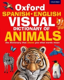 Oxford Spanish-English Visual Dictionary of Animals, Paperback Book Oxford Spanish-English Visual Dictionary of Animals, Paperback Book