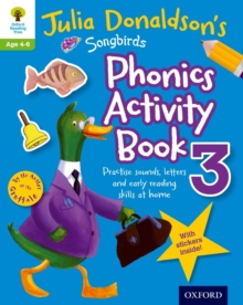 Oxford Reading Tree Songbirds: Julia Donaldson's Songbirds Phonics Activity Book 3, Mixed media product Book Oxford Reading Tree Songbirds: Julia Donaldson's Songbirds Phonics Activity Book 3, Mixed media product Book