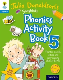 Oxford Reading Tree Songbirds: Julia Donaldson's Songbirds Phonics Activity Book 5, Paperback Book Oxford Reading Tree Songbirds: Julia Donaldson's Songbirds Phonics Activity Book 5, Paperback Book