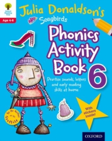 Oxford Reading Tree Songbirds: Julia Donaldson's Songbirds Phonics Activity Book 6, Mixed media product Book Oxford Reading Tree Songbirds: Julia Donaldson's Songbirds Phonics Activity Book 6, Mixed media product Book