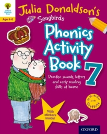 Oxford Reading Tree Songbirds: Julia Donaldson's Songbirds Phonics Activity Book 7, Paperback Book Oxford Reading Tree Songbirds: Julia Donaldson's Songbirds Phonics Activity Book 7, Paperback Book