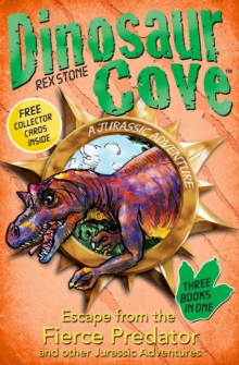 Dinosaur Cove: Escape from the Fierce Predator and Other Jurassic Adventures, Paperback Book Dinosaur Cove: Escape from the Fierce Predator and Other Jurassic Adventures, Paperback Book