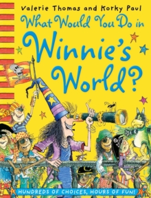 What Would You Do in Winnie's World?, Paperback / softback Book What Would You Do in Winnie's World?, Paperback / softback Book