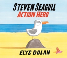 Steven Seagull Action Hero, Paperback / softback Book Steven Seagull Action Hero, Paperback / softback Book