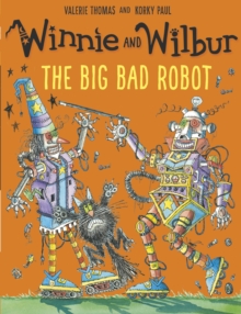 Winnie and Wilbur The Big Bad Robot