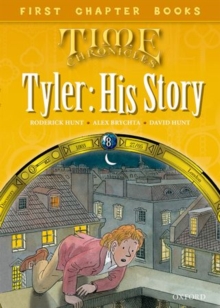Oxford Reading Tree Read with Biff, Chip and Kipper: Level 11 First Chapter Books: Tyler: His Story, Hardback Book Oxford Reading Tree Read with Biff, Chip and Kipper: Level 11 First Chapter Books: Tyler: His Story, Hardback Book
