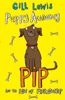 Puppy Academy: Pip and the Paw of Friendship, Paperback Book Puppy Academy: Pip and the Paw of Friendship, Paperback Book