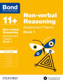 Bond 11+: Non-verbal Reasoning: Assessment Papers : 10-11+ years Book 1, Paperback Book Bond 11+: Non-verbal Reasoning: Assessment Papers : 10-11+ years Book 1, Paperback Book