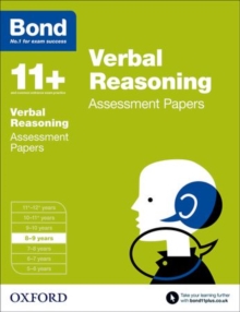 Bond 11+: Verbal Reasoning: Assessment Papers : 8-9 Years, Paperback Book Bond 11+: Verbal Reasoning: Assessment Papers : 8-9 Years, Paperback Book
