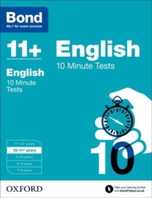 Bond 11+: English: 10 Minute Tests : 10-11 Years, Paperback Book Bond 11+: English: 10 Minute Tests : 10-11 Years, Paperback Book