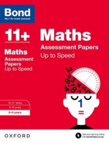 Bond 11+: Maths: Up to Speed Papers : 8-9 years