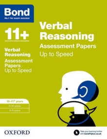 Bond 11+: Verbal Reasoning: Up to Speed Papers : 10-11+ years, Paperback / softback Book Bond 11+: Verbal Reasoning: Up to Speed Papers : 10-11+ years, Paperback / softback Book
