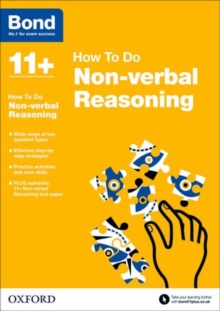 Bond 11+: Non-verbal Reasoning: How to Do, Paperback Book Bond 11+: Non-verbal Reasoning: How to Do, Paperback Book
