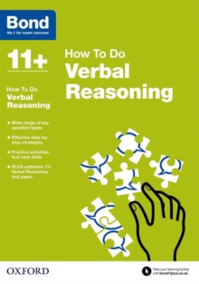 Bond 11+: Verbal Reasoning: How to Do, Paperback Book Bond 11+: Verbal Reasoning: How to Do, Paperback Book