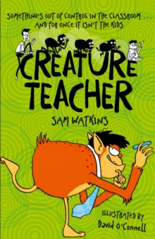 Creature Teacher, Paperback / softback Book Creature Teacher, Paperback / softback Book