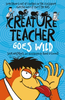 Creature Teacher Goes Wild, Paperback Book Creature Teacher Goes Wild, Paperback Book