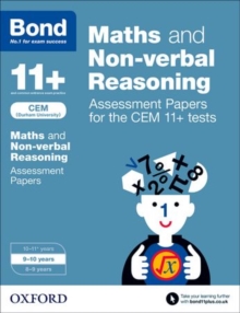 Bond 11+: Maths and Non-verbal Reasoning: Assessment Papers for the CEM 11+ tests : 9-10 years, Paperback / softback Book Bond 11+: Maths and Non-verbal Reasoning: Assessment Papers for the CEM 11+ tests : 9-10 years, Paperback / softback Book