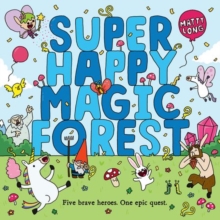 Super Happy Magic Forest, Hardback Book Super Happy Magic Forest, Hardback Book
