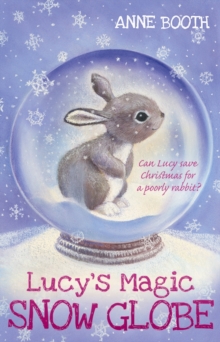 Lucy's Magic Snow Globe, Paperback / softback Book Lucy's Magic Snow Globe, Paperback / softback Book