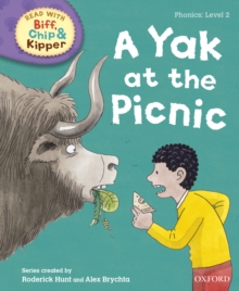 Read with Biff, Chip and Kipper Phonics: Level 2: A Yak at the Picnic