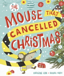 The Mouse That Cancelled Christmas