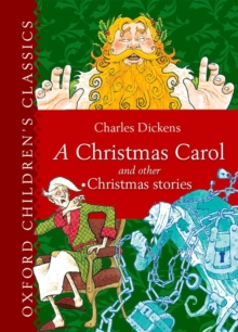 Oxford Children's Classic: A Christmas Carol and Other Christmas Stories, Hardback Book Oxford Children's Classic: A Christmas Carol and Other Christmas Stories, Hardback Book
