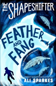 The Shapeshifter: Feather and Fang, Paperback Book The Shapeshifter: Feather and Fang, Paperback Book